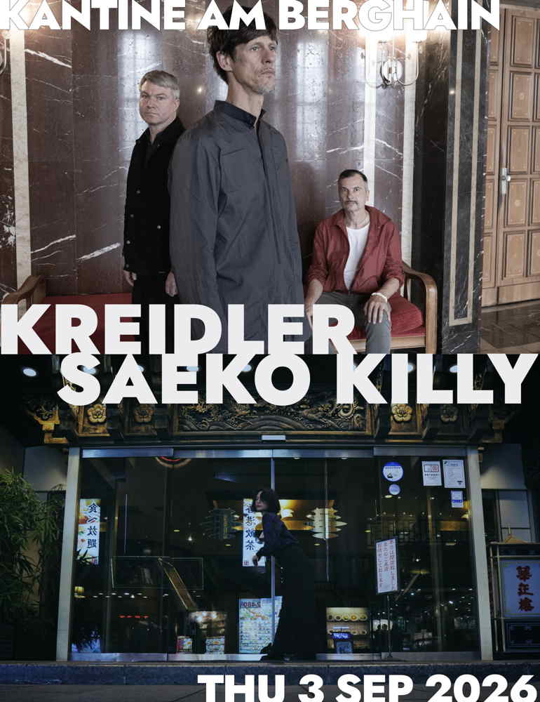 Kreidler + Saeko Killy poster Berghain Kantine